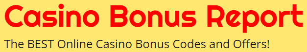 Casino Bonus Report