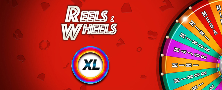 Reels and Wheels XL Jackpot