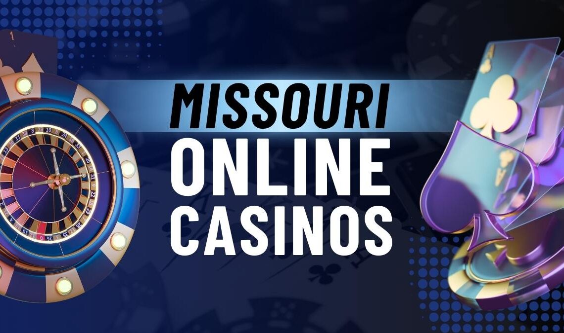 Missouri Online Casinos